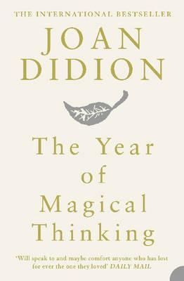 THE YEAR OF MAGICAL THINKING