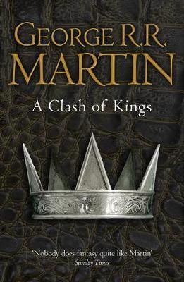 BOOK 2: CLASH OF KINGS OF A SONG OF ICE AND FIRE