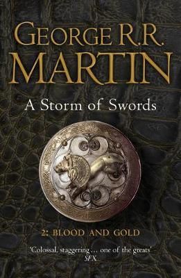 SONG OF ICE & FIRE - A STORM OF SWORDS: BLOOD AND GOLD - BOOK 3 PART 2
