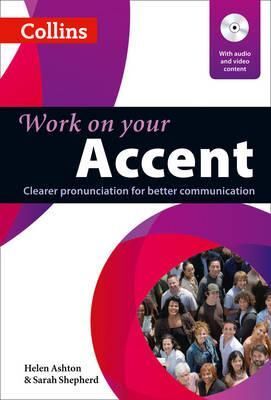 WORK ON YOUR ACCENT (COLLINS WORK)