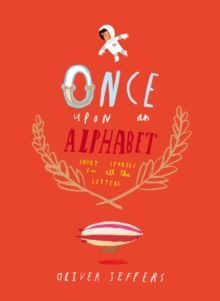 ONCE UPON AN ALPHABET: SHORT STORIES FOR ALL THE LETTERS