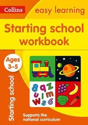 AGES 3-5. STARTING SCHOOL WORKBOOK : NEW EDITION