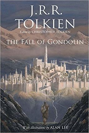 THE FALL OF GONDOLIN HARDBACK