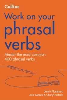 PHRASAL VERBS : B1-C2