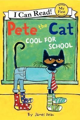 PETE THE CAT: TOO COOL FOR SCHOOL