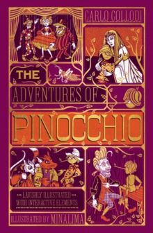 THE ADVENTURES OF PINOCCHIO (MINALIMA EDITION) : (ILUSTRATED WITH INTERACTIVE ELEMENTS)