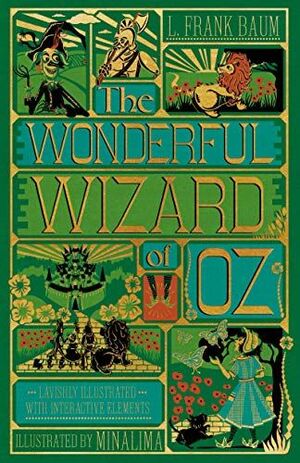 THE WONDERFUL WIZARD OF OZ INTERACTIVE (MINALIMA EDITION) : (ILLUSTRATED WITH INTERACTIVE ELEMENTS)