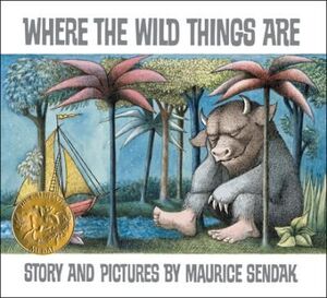 WHERE THE WILD THINGS ARE STORY AND PICTURES