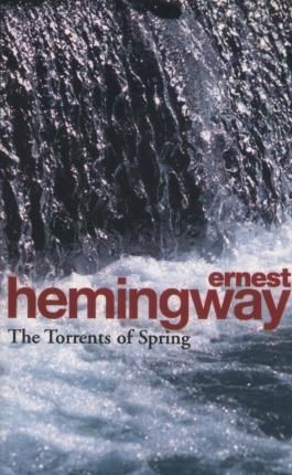 THE TORRENTS OF SPRING : A ROMANTIC NOVEL IN HONOR OF THE PASSING OF A GREAT RACE