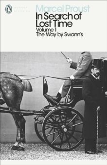 VOL 1. IN SEARCH OF LOST TIME: THE WAY BY SWANN'S