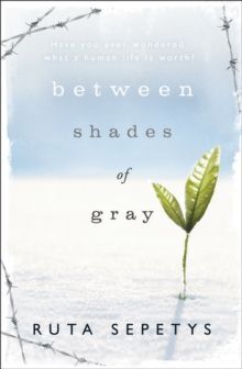 BETWEEN SHADES OF GRAY