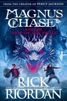 MAGNUS CHASE AND THE SHIP OF THE DEAD (BOOK 3)