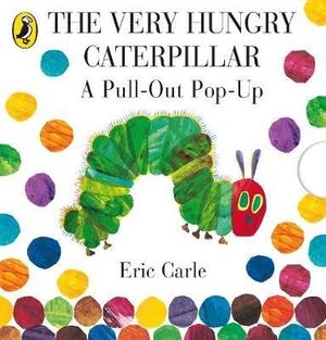 VERY HUNGRY CATERPILLAR: A PULL-OUT POP-UP