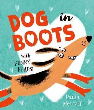 DOG IN BOOTS WITH FUNNY LIFT THE FLAPS