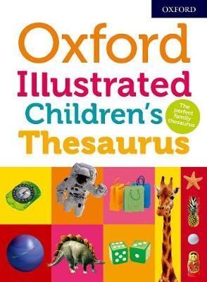 OXFORD ILLUST CHILDREN'S THESAURUS 2018