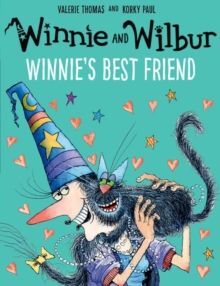 WINNIE'S BEST FRIEND: WINNIE AND WILBUR
