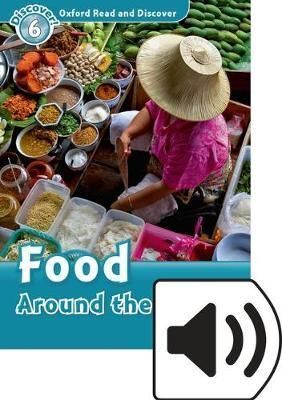 L6. FOOD AROUND THE WORLD. OXFORD READ AND DISCOVER. MP3 PACK