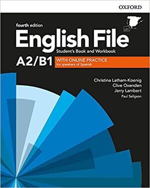 ENGLISH FILE A2.B1 PRE-INTERMEDIATE. STUDENTS BOOK AND WORKBOOK KEY WITH ONLINE PRACTICE ACTIVITIES FOURTH