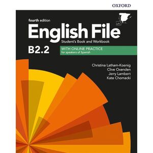 ENGLISH FILE B2.2 STUDENTS BOOK AND WORKBOOK WITH KEY FOURTH EDITION 2020