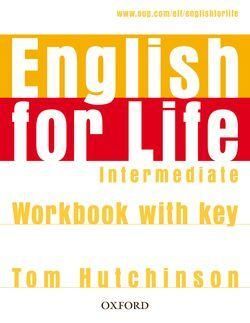 ENGLISH FOR LIFE INTERMEDIATE WORKBOOK WITH KEY