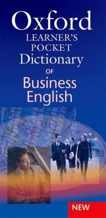 DICTIONARY OF BUSINESS ENGLISH. OXFORD LEARNER'S POCKET