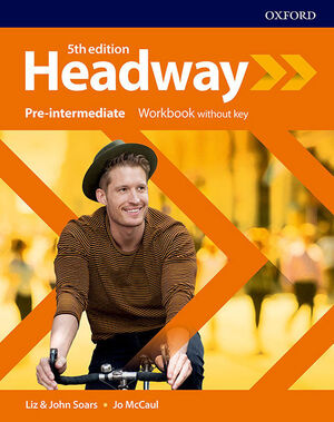 HEADWAY 5TH EDITION PRE-INTERMEDIATE. WORKBOOK WITHOUT KEY