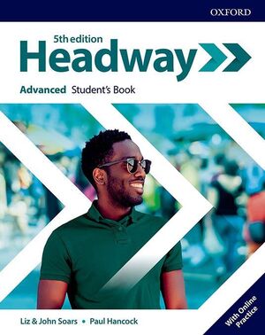HEADWAY 5TH EDITION ADVANCED. STUDENT'S BOOK + STUDENT'S RESOURCE CENTER & ONLIN