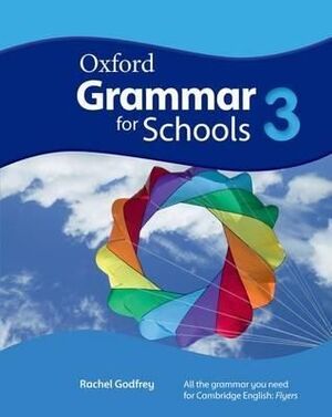 3. OXFORD GRAMMAR FOR SCHOOLS