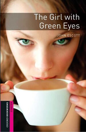 S. THE GIRL WITH GREEN EYES. OXFORD BOOKWORMS