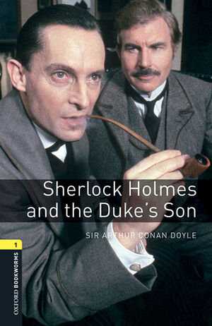 OXFORD BOOKWORMS 1. SHERLOCK HOLMES AND THE DUKES' SON MP3 PACK