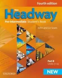 NEW HEADWAY PRE-INTERMEDIATE. STUDENT'S BOOK B (NEW HEADWAY FOURTH EDITION)