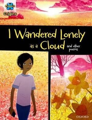 I WANDERED LONELY AS A CLOUD AND OTHER POEMS