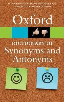 DICTIONARY OF SYNONYMS & ANTONYMS 3RD EDITION OXFORD