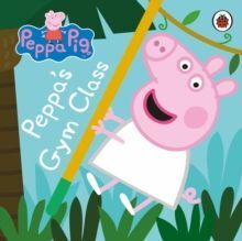 PEPPA'S GYM CLASS