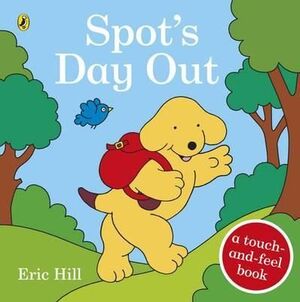 HB. SPOT'S DAY OUT: TOUCH AND FEEL