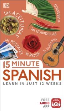 15 MINUTE SPANISH : LEARN IN JUST 12 WEEKS
