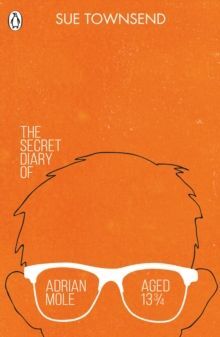 THE SECRET DIARY OF ADRIAN MOLE AGED 13 3/4