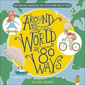 AROUND THE WORLD IN 80 WAYS