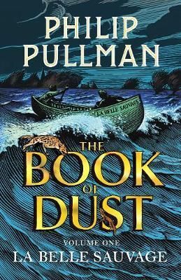 THE BOOK OF DUST VOLUME ONE: LA BELLE SAUVAGE