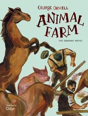 ANIMAL FARM: THE GRAPHIC NOVEL