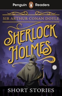 LEVEL 3. SHERLOCK HOLMES SHORT STORIES (ELT GRADED READER)  PENGUIN READERS