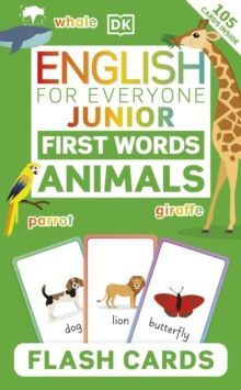 ENGLISH FOR EVERYONE JUNIOR FIRST WORDS ANIMALS FLASH CARDS