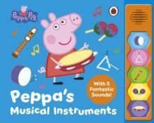 PEPPA PIG: PEPPAS MUSICAL INSTRUMENTS