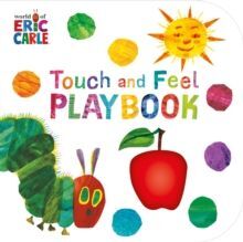 THE VERY HUNGRY CATERPILLAR: TOUCH AND FEEL PLAYBOOK