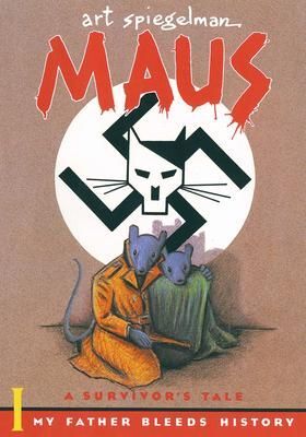 MAUS I: A SURVIVOR'S TALE : MY FATHER BLEEDS HISTORY