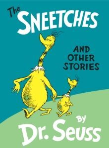 HB. THE SNEETCHES: AND OTHER STORIES (CLASSIC SEUSS)