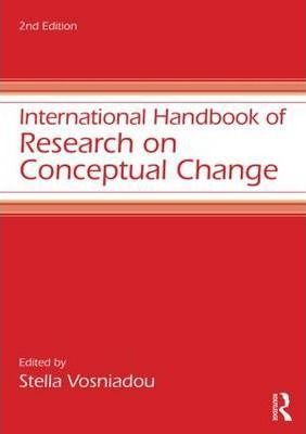 INTERNATIONAL HANDBOOK OF RESEARCH ON CONCEPTUAL CHANGE