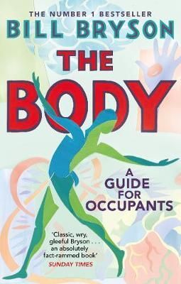 THE BODY : A GUIDE FOR OCCUPANTS