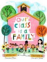 OUR CLASS IS A FAMILY