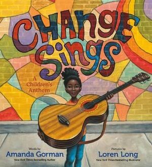 CHANGE SINGS: A CHILDREN'S ANTHEM